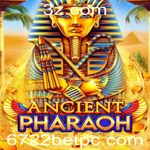 Descubra o Fascinante Mundo de 'AncientPharaoh': Um Mergulho no Passado com 6722bet